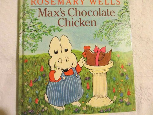 (INGLËS) Max's Chocolate Chicken (RoseMary Wells)  DESCATALOGADO