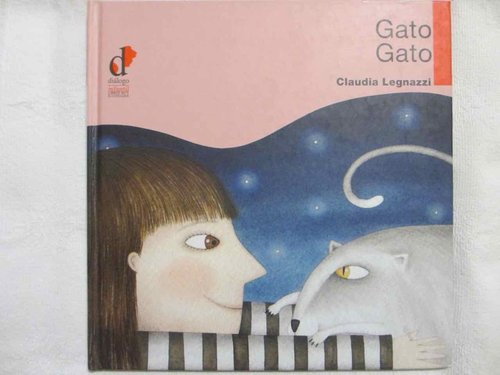Gato, gato (Álbum ilustrado de Claudia legnazzi)