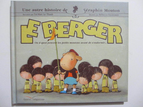 (FRANCÉS) Le Berger (Seraphin Mouton 2) - REBECCA DAUTREMER